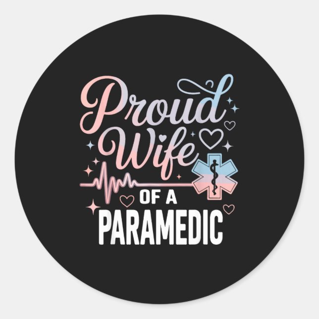 Sticker Rond Paramedic Wife Proud Wife Of An Paramedic  (Devant)