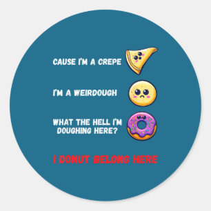 Sticker Rond Parce que je suis une crêpe, je suis un boulanger