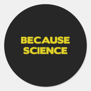 Sticker Rond Parce que Science Terre Science Enseignant Enseign