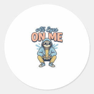 Sticker Rond Paresseux drôle tous les yeux sur moi conception d