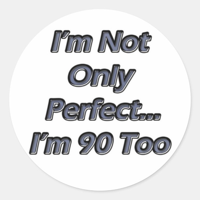 Sticker Rond Parfait 90 ans (Devant)