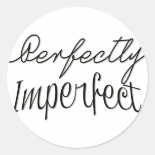 Sticker Rond Parfaitement imparfait