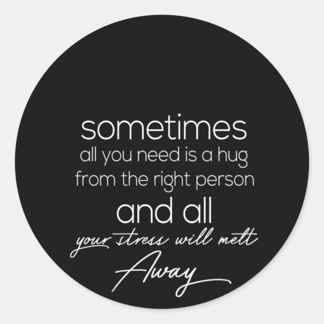 Sticker Rond parfois, il suffit d'un câlin de la droite (Devant)