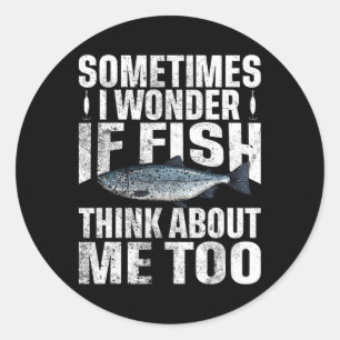 Sticker Rond Parfois je me demande si le poisson pense aussi à 