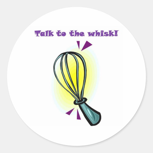 Sticker Rond Parle au Whisk ! (Devant)