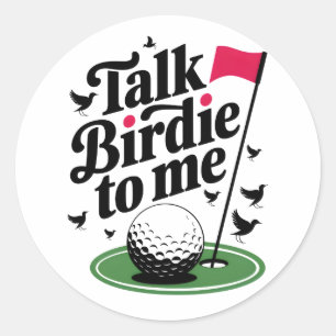 Sticker Rond Parle Birdie à moi Funny golf pun