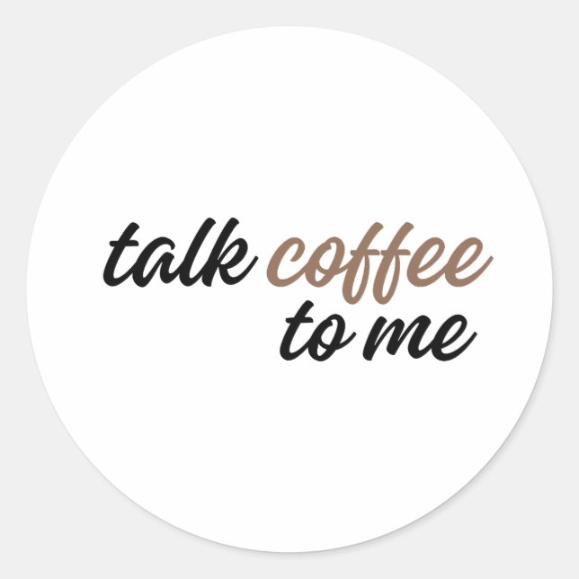Sticker Rond parle-moi café (Devant)