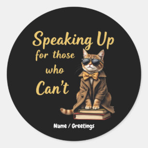 Sticker Rond Parler pour ceux qui ne peuvent pas Mignon chat dé