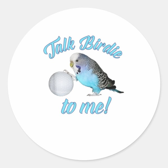 Sticker Rond Parlez Birdie à moi Budgie Parakeet Golf TShirt (Devant)