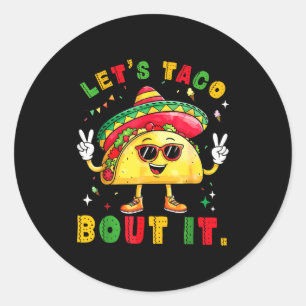Sticker Rond Parlons taco de drôle de chapeau sombrero hommes m