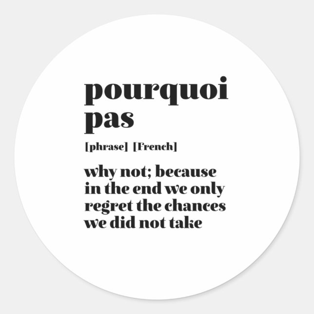 Sticker Rond Parole Français Inspirant Prenez le temps Pourquoi (Devant)