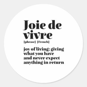 Sticker Rond Parole française inspirante Joie de la vie Joie Vi