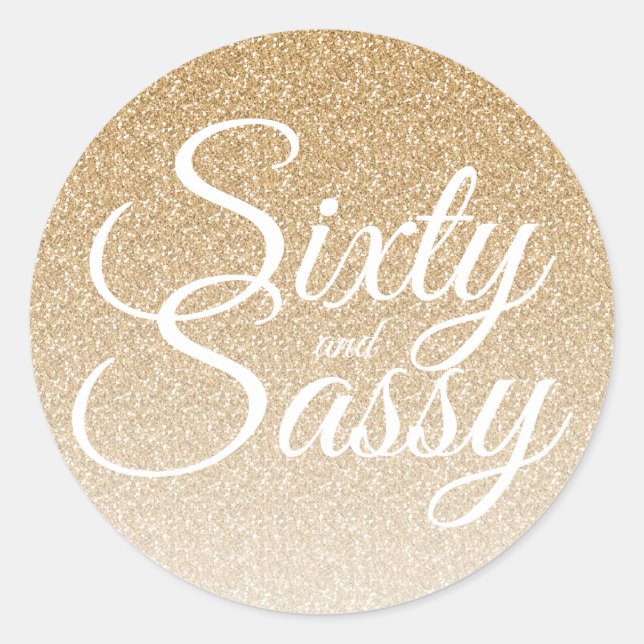 Sticker Rond Parties scintillant d'or Ombre 60 et Sassy 60e ann (Devant)