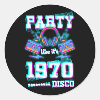 Sticker Rond Party Like It's 1970 Disco 1970 Funky Party les an