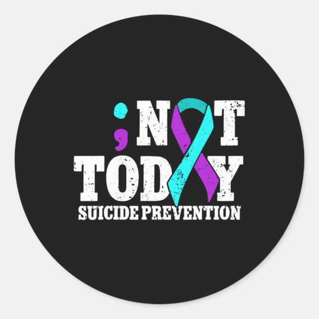 Sticker Rond Pas aujourd'hui Prévention du suicide Sensibilisat (Devant)