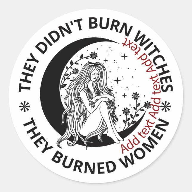 Sticker Rond Pas brûlé sorcières brûlées Droits des Femmes Pro  (Devant)