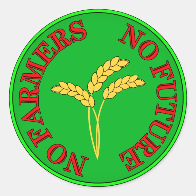 Sticker Rond Pas d'agriculteurs, pas de nourriture, pas d'aveni (Devant)