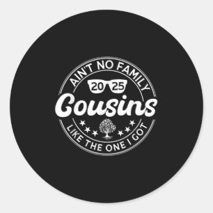 Sticker Rond Pas De Cousins Comme Celui Que J'Ai Retrouvé La Fa