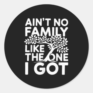 Sticker Rond Pas De Famille Comme Celle Que J'Ai Obtenue Chemis