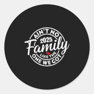 Sticker Rond Pas De Famille Comme Celle Que Nous Avons Obtenue