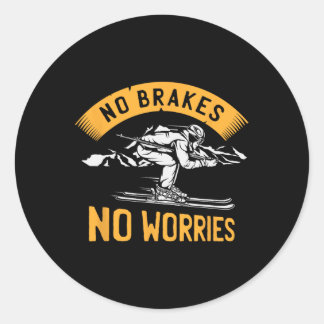 Sticker Rond Pas de freins Soucis Sports d'hiver Ski Ski Ski
