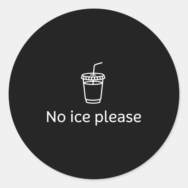 Sticker Rond Pas de glace s'il vous plaît  (Devant)