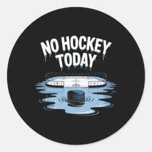 Sticker Rond Pas de hockey aujourd'hui Bâton Drôle de joueur de