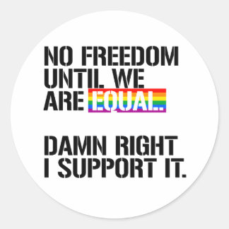 Sticker Rond Pas de liberté tant que nous ne sommes pas égaux