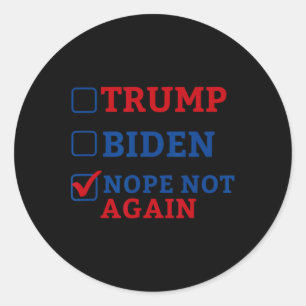 Sticker Rond Pas de nouveau Vote 2024 Anti Trump Anti Biden
