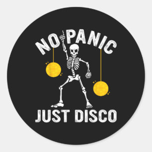 Sticker Rond Pas De Panique Juste Disco Drôle Squelette Dansant