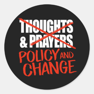 Sticker Rond Pas de pensées et de prières, mais de changements 