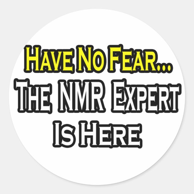 Sticker Rond Pas de peur...Expert RMN (Devant)