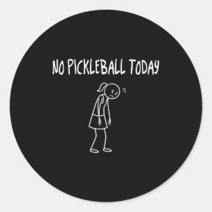 Sticker Rond Pas de Pickleball aujourd'hui Figure triste drôle