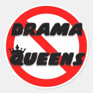 Sticker Rond Pas de reines dramatiques