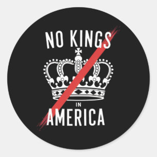 Sticker Rond Pas de rois en Amérique Conception anti-monarchiqu