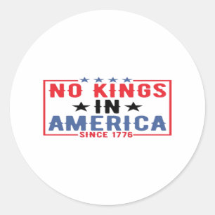 Sticker Rond Pas de rois en Amérique depuis 1776 Patriote Indép