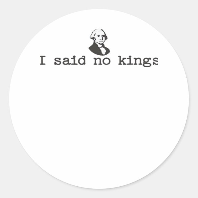 Sticker Rond Pas de rois en Amérique Gras Décontracté (Devant)