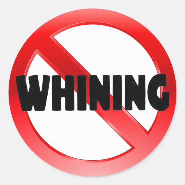 Sticker Rond Pas de Whining (Devant)