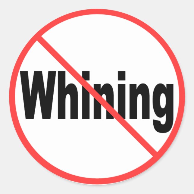 Sticker Rond Pas de Whining (Devant)