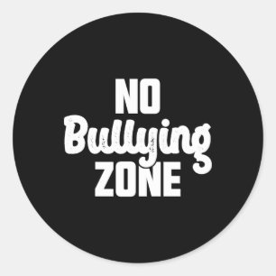 Sticker Rond Pas de zone d'intimidation Arrêtez d'intimider Kin