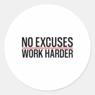 Sticker Rond Pas d'excuses Travaillez plus dur Bodybuilding Gym