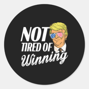 Sticker Rond Pas Fatigué De Gagner Trump En 2024