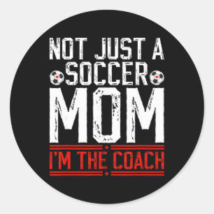 Sticker Rond Pas juste une mère de footballeur Je suis l'entraî