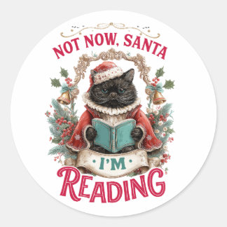 Sticker Rond Pas maintenant le Père Noël, je lis
