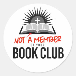 Sticker Rond Pas membre de votre club de lecture