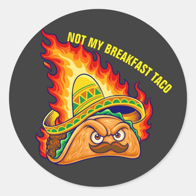 Sticker Rond Pas mon petit déjeuner Taco (Devant)