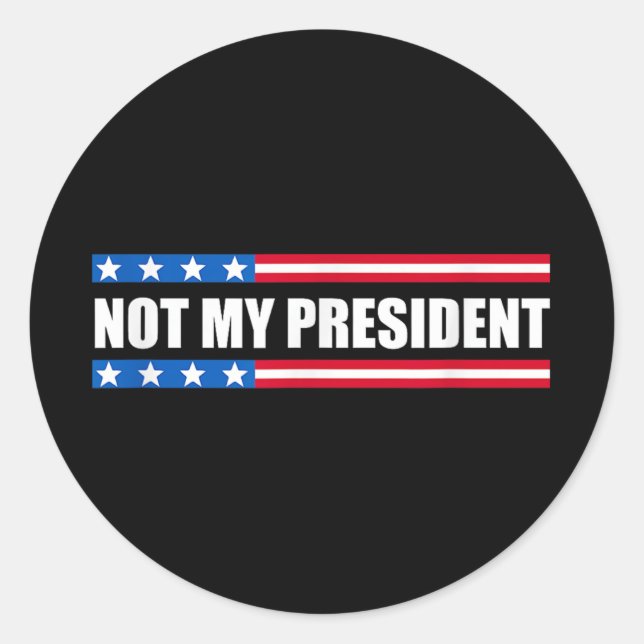 Sticker Rond Pas Mon Président _ Pas Ma Voix Pas Ma Valeur Non (Devant)