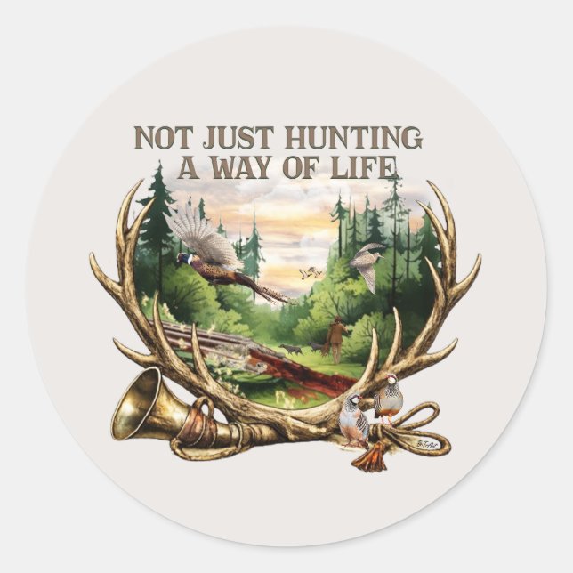 Sticker Rond Pas seulement la chasse — Un mode de vie (Devant)