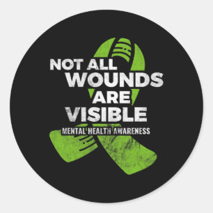 Sticker Rond Pas toutes les blessures Visible Santé mentale Sen
