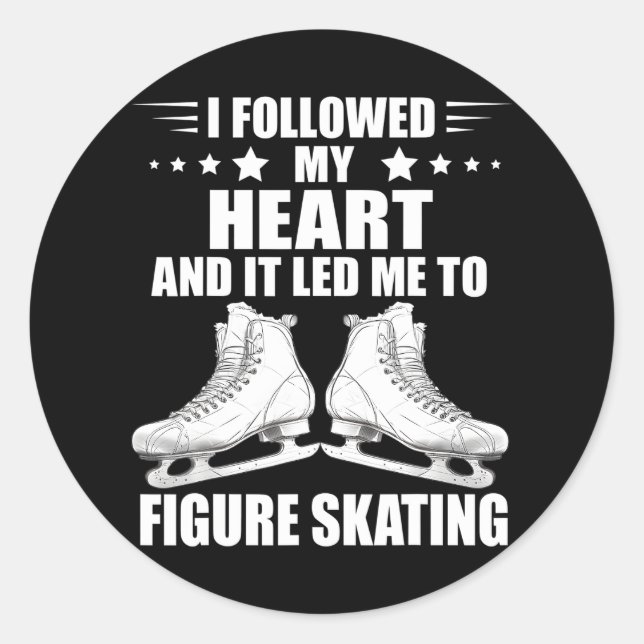 Sticker Rond Patinage artistique J'Ai Suivi Mon Coeur Patinage  (Devant)
